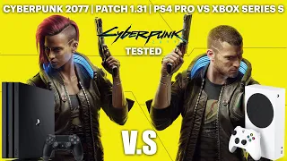 Cyberpunk 2077 | Patch 1.31 | PS4 Pro vs Xbox Series S | Tested | Punchi Man Gaming