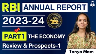 RBI ANNUAL REPORT 2023-24 PART- 1 The Economy: Review & Propsects for RBI Grade B 2024 Exam