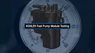 KOHLER Fuel Pump Module Testing: Incorrect Fuel Pressure