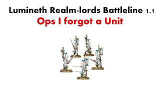 Lumineth Realm lords Battleline pt 1.1 (I forgot a unit)