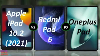 Apple ipad 10.2 (2021) vs xiaomi pad 6 vs oneplus pad