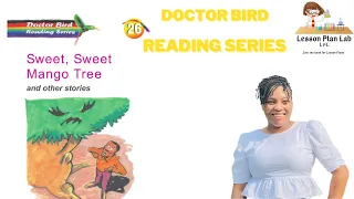 Sweet Sweet Mango Tree (Doctor Bird Series)