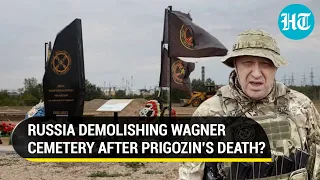 Prigozhin Death: Cemetery Established By Wagner Founder, Demolished By Russia | Watch