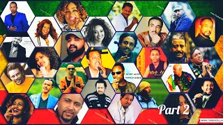 የ 90 ዎቹ ምርጥ የሙዚቃ ስብስብ 30 አርቲስቶች Ethiopian Non stop music 90's part 2