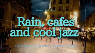 Rain, cafes and cool jazz ...雨、カフェとクールなジャズを…