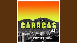 Caracas Way (Original Mix)