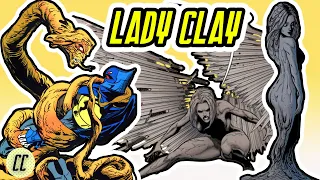 LADY CLAY | The Female Clayface