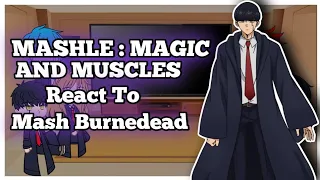 MASHLE  MAGIC AND MUSCLES React To Mash