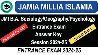 JMI BA Sociology/Geography/Psychology| Answer Key| Part-1| JMI BA HONS Entrance Exam Session 2024-25