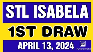 STL ISABELA RESULT TODAY 1ST DRAW APRIL 13, 2024  1PM