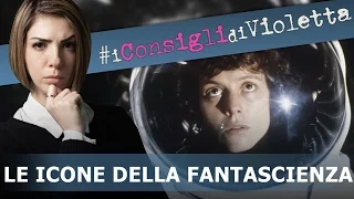 Alieni e Fantascienza: i film da vedere! #IConsigliDiVioletta