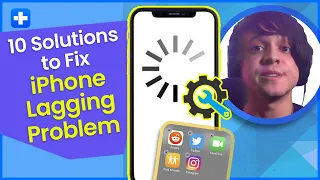 10 Solutions To Fix iPhone Lagging Problem