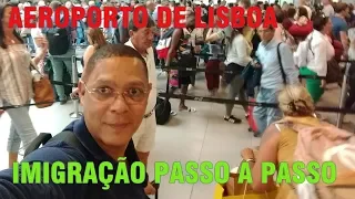 AEROPORTO DE LISBOA | IMIGRAÇÃO PASSO A PASSO | PASSAGENS AÉREAS PARA PORTUGAL| HOSPEDAGEM PORTUGAL