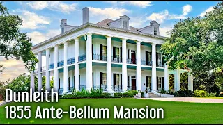 Explore Dunleith - 1855 Ante-Bellum Mansion