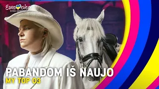 🇱🇹 Pabandom iš Naujo 2023: My Top 3 (so far) l Eurovision 2023