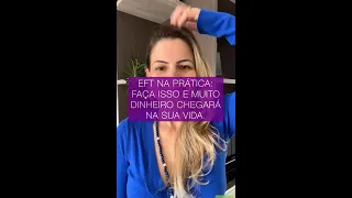 EFT na prática: exercício rápido para atrair DINHEIRO! Versão 1!