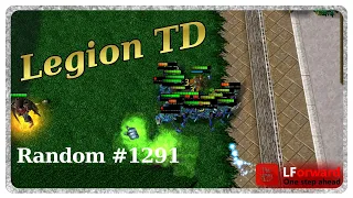 Legion TD Random #1291 | Guess They Didn't See That Coming