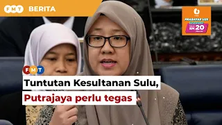 Wakil rakyat Sabah gesa Putrajaya tegas tangani tuntutan waris Sultan Sulu