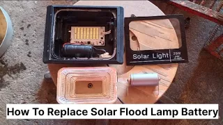 How To Replace Solar Flood Lamp Battery