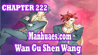 Wan Gu Shen Wang Chapter 222 [English Sub] | MANHUAES.COM