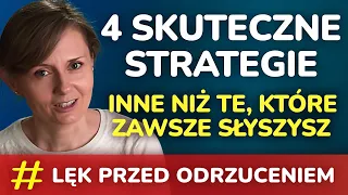 Czego tak naprawdę się obawiasz? - 4 skuteczne strategie, jak przezwyciężyć Lęk Przed Odrzuceniem