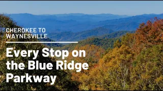 EVERY STOP on the BLUE RIDGE PARKWAY  Cherokee to Waynesville | Best Drives in America | Road Trip