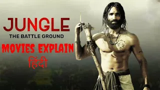 Jungle The Battleground Full Movie in Hindi 2016 | Movie Explained in Hindi | Jungle Movie | Explain