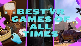 BEST VR Games Of All-Time: 25 Titles To PLAY NOW!!! part - 1