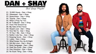 Dan + Shay  Best Pop Music Playlist 2022 - Dan + Shay Greatest Hits Full Album 2022