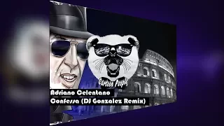 Adriano Celentano - Confessa (DJ Gonzalez Bootleg)