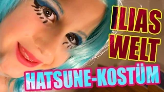 ILIAS WELT - Wir gehen als Hatsune! im Fasching