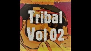 Tribal Vol 02 DjNaGoYa