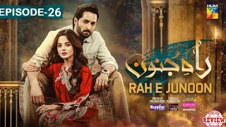 Rah e Junoon - Ep 26 Full 3rd Review - Rahe Junoon - Ep 26 3rd Review