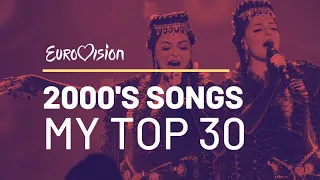 2000's Eurovision Songs | MY TOP 30