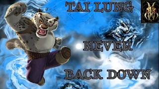 Tai Lung Tribute - Never Back Down