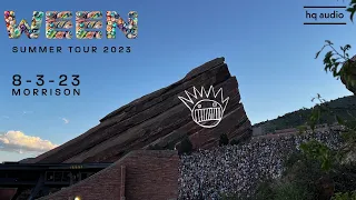 Ween Live at Red Rocks HQ Audio 8-3-23