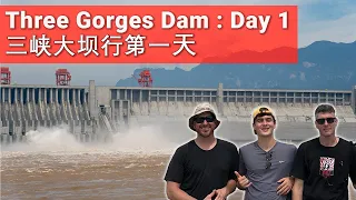 Three Gorges Dam, Hubei China : Day 1 // 前往中国湖北三峡大坝