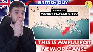 Why New Orleans' Geography SUCKS | British Guy Reacts