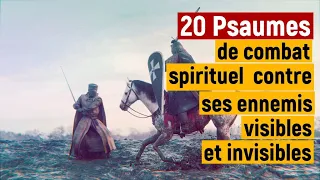 20 Psaumes puissants  de combat spirituel  contre ses ennemis visibles et invisibles