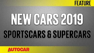 New Cars 2019 - Upcoming Sportscars & Supercars | Autocar India