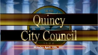Quincy City Council: April 12, 2021