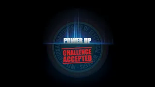 Local 47 - Power Up!, Challenge Accepted