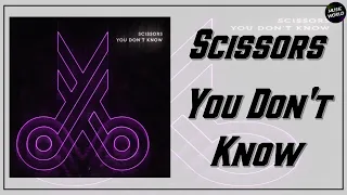 Scissors - You Don't Know (Extended Mix)