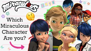 Which Miraculous Character Are You? [Personality Quiz]