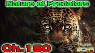 The Nature of Predators ch.150 | HFY | Series