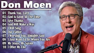 Don Moen - Selection of the Best Worship Songs of 2024 - Playlist By Don Moen #donmoen #worship2024