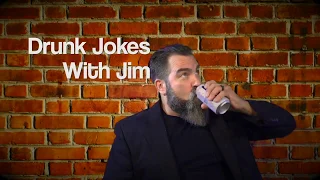 Drunk Jokes With Jim Ep5 "Heaven"