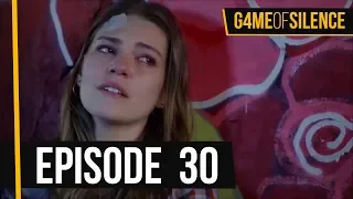 Game Of Silence | Episode 30 (English Subtitle)