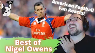 THE BEST OF NIGEL OWENS | The most loved ref in Rugby | American Football Fan Reacts
