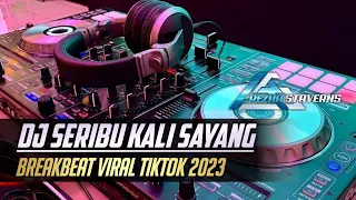 DJ SERIBU KALI SAYANG X TOREH SEMBILU BREAKBEAT MELODI KENCENG [ REZHA STAVERNS ] MIXTAPE FULL BASS